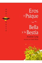 Eros y Psique / Bella y la Bestia