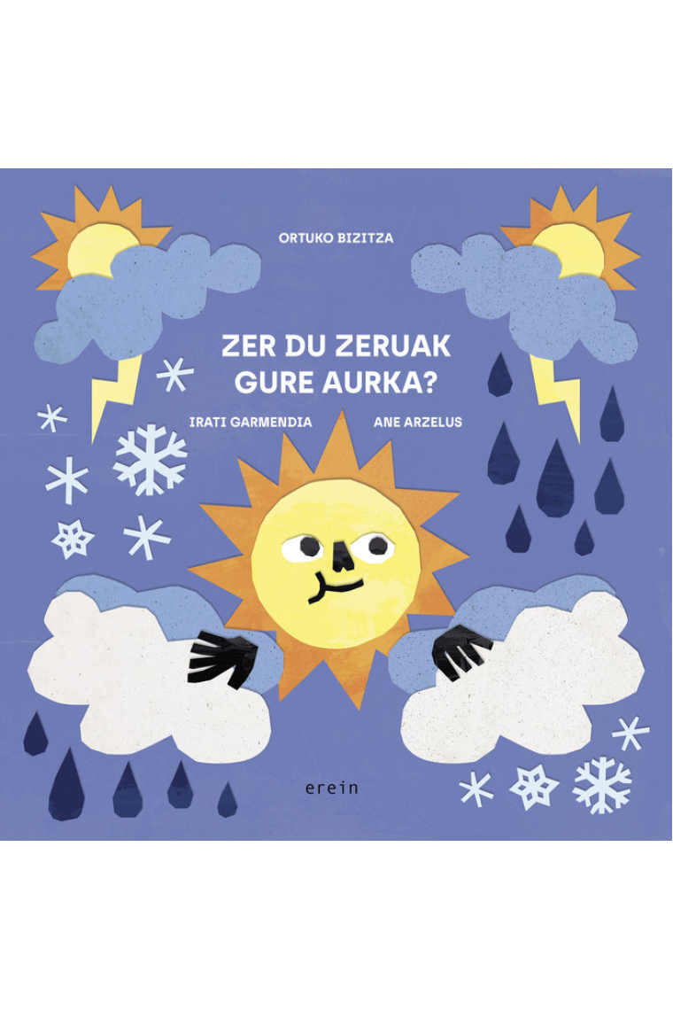 Zer du zeruak gure aurka?