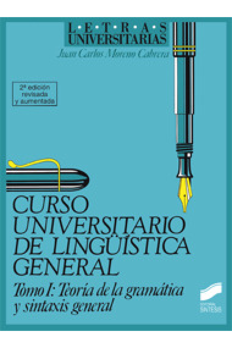 Curso universitario de lingüística general.Tomo I: Teoría de la gramática y sintaxis general