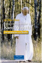 Para comprender a Karol Wojtyla