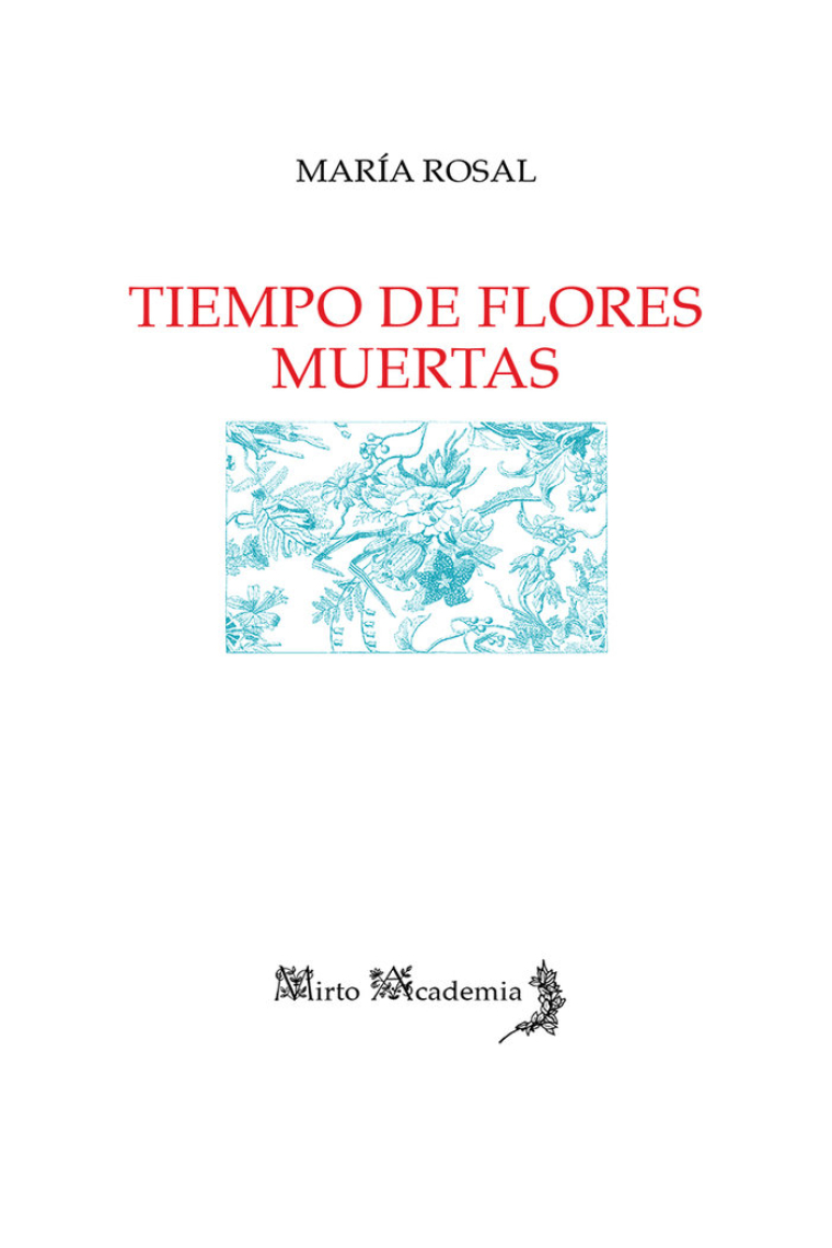 Tiempo de flores muertas