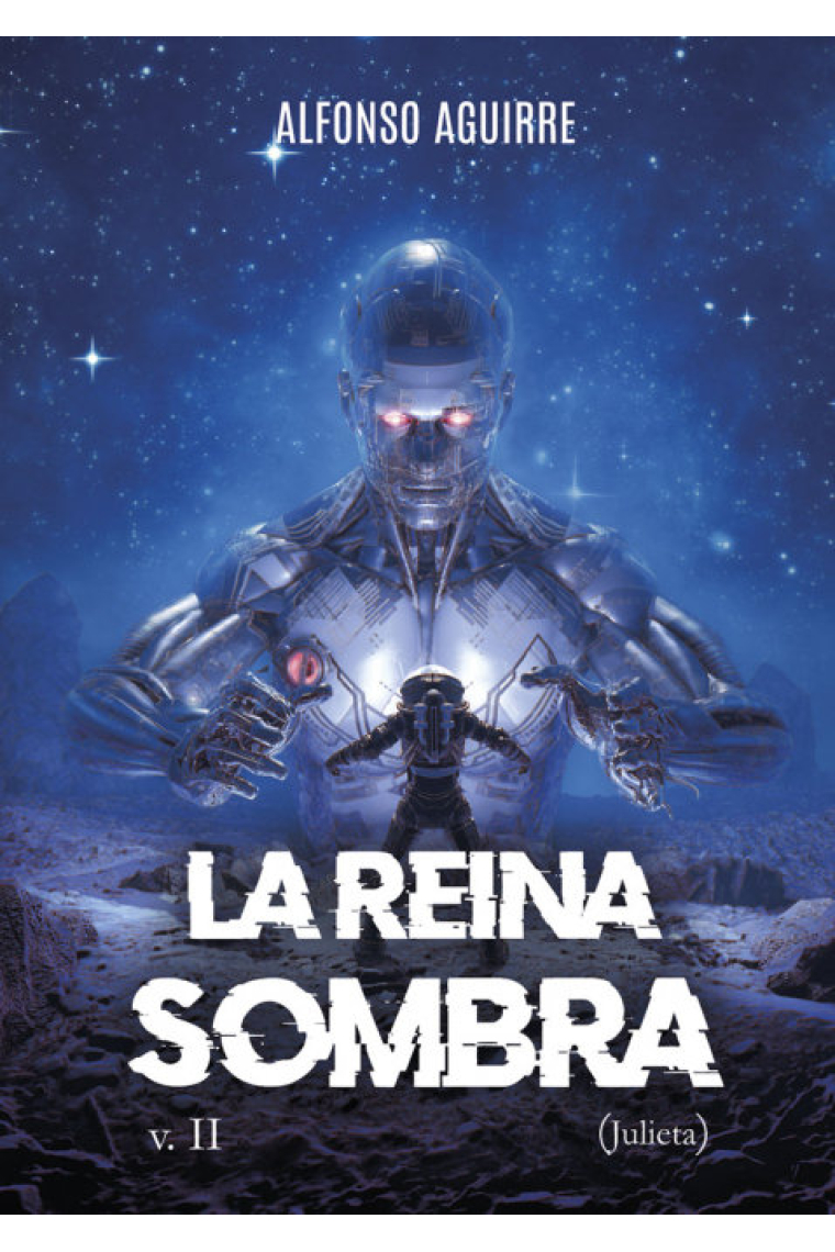 La Reina Sombra v.II (Julieta)