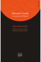 Donoso Cortés: la razón antiliberal (Una antología)