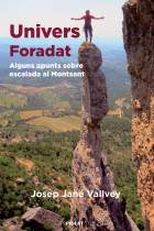 Univers foradat. Alguns apunts sobre escalada al Montsant