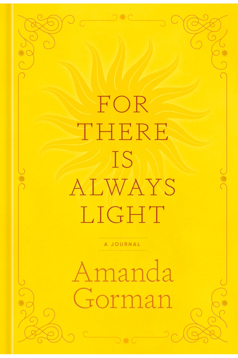 For There Is Always Light: A Journal