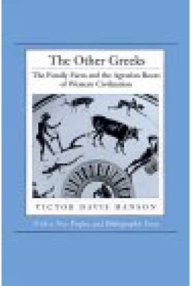 The other greeks (The family farm and the agrarian roots of western ci