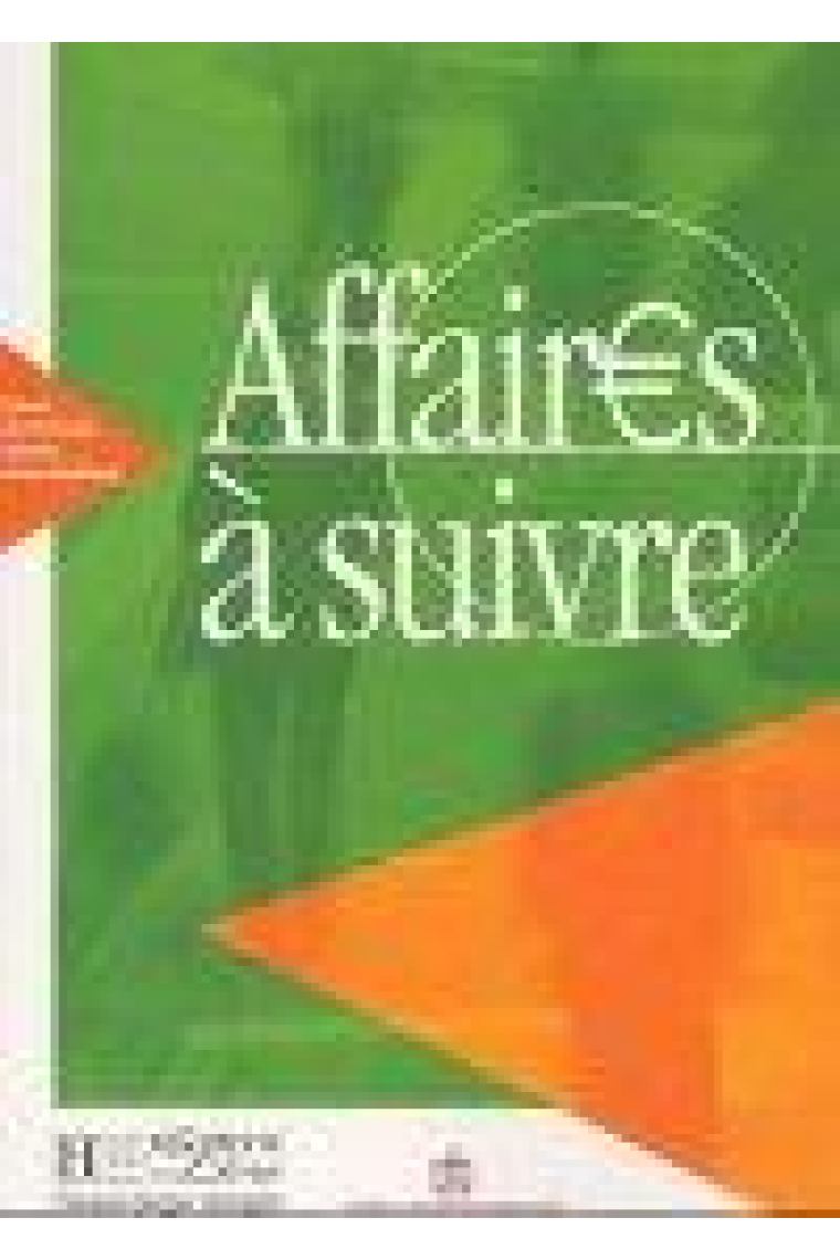 Affaires â suivre. Cours de français niveau intermediaire