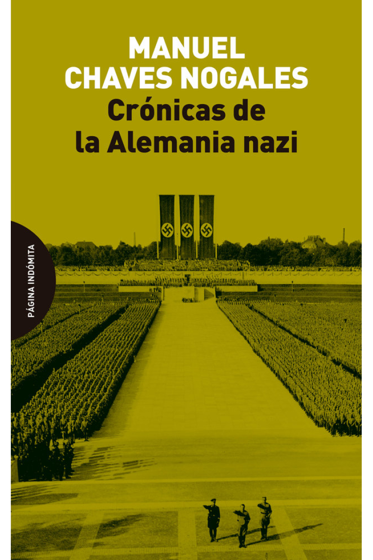 Crónicas de la Alemania nazi. Cómo se vive en los países de régimen fascista