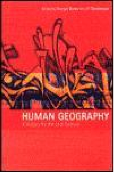 Human Geography. A History for the 21st Century