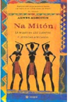 Na Mitón: La mujer en los cuentos y leyendas africanas