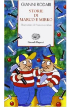 Storie di Marco e Mirko (da 9 anni in poi)