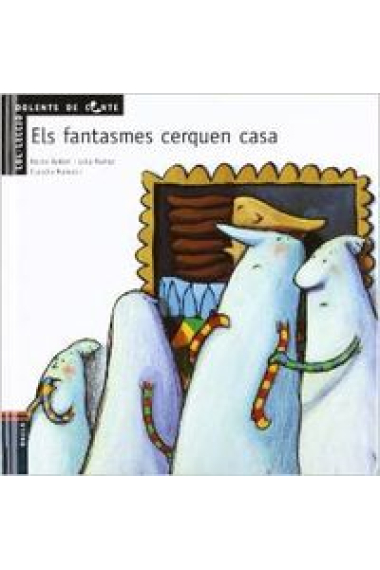 Uns fantasmes cerquen casa