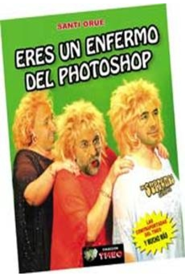 Eres un enfermo del Photoshop