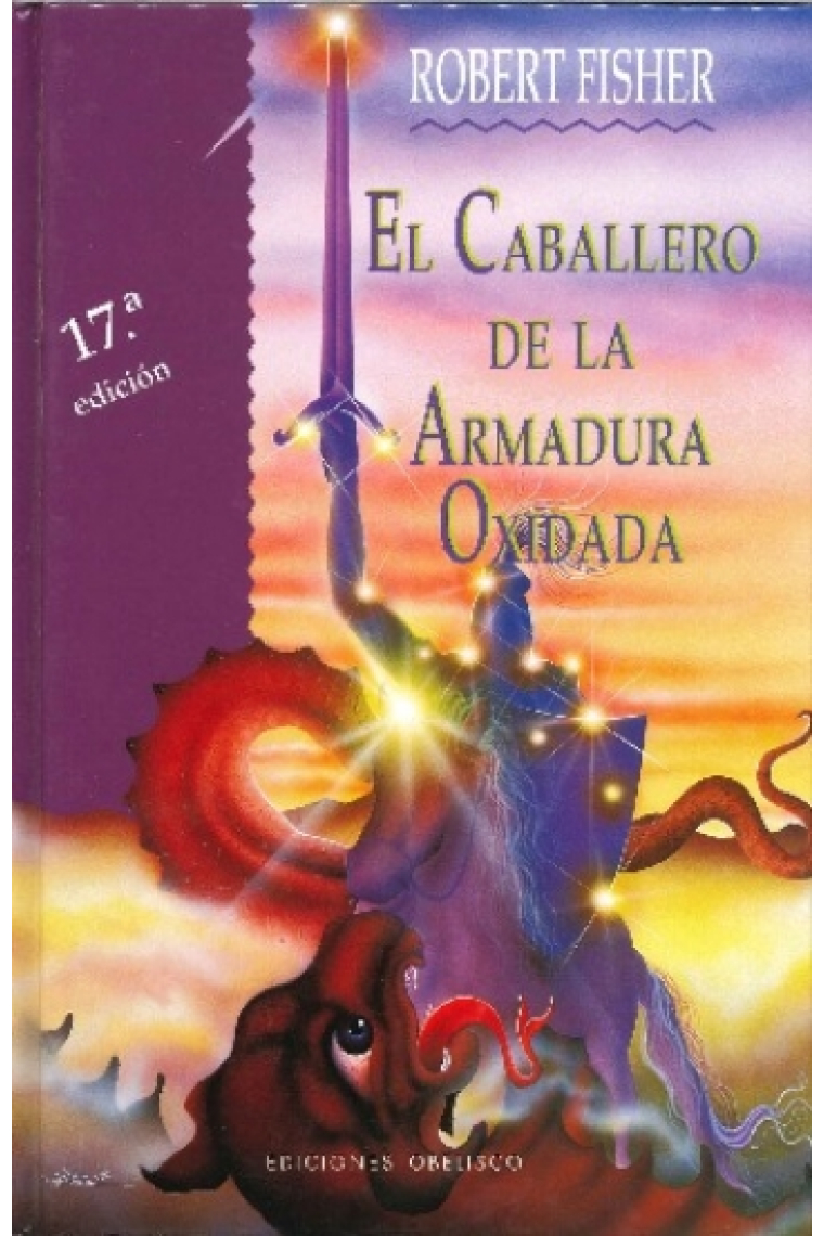 El caballero de la armadura oxidada. (Cartoné)