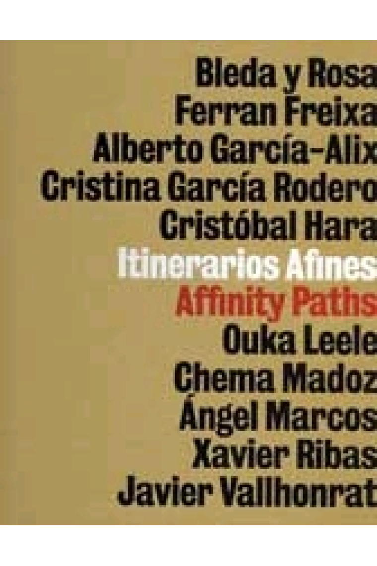 Itinerarios afines (Alberto García-Alix, Cristina García Todero...)