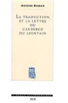 La traduction et la lettre ou l´auberge du lointain