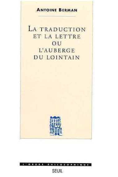 La traduction et la lettre ou l´auberge du lointain