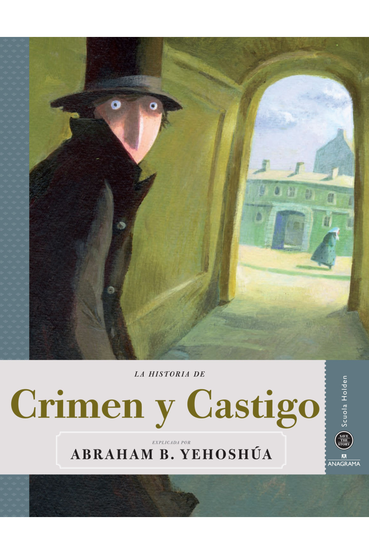 La historia de Crimen y Castigo (Save the Story)