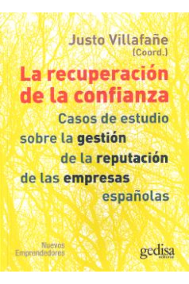 La recuperación de la confianza. Casos de estudio sobre la gestión de la recuperación de las empresas españolas