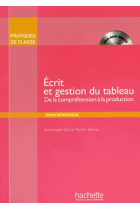 Écrit et gestion du tableau - De la compréhension à la production avec 1 DVD