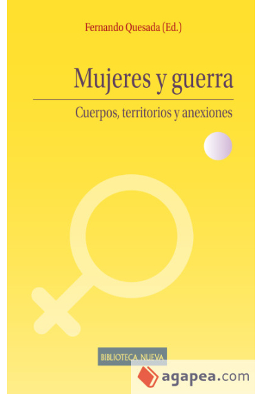 Mujeres y guerra. Cuerpos, territorios y anexiones