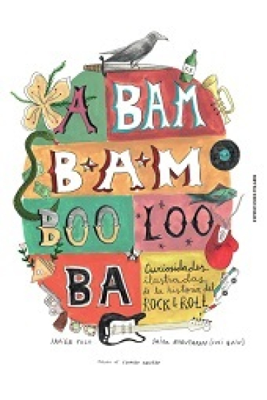 A Bam Bam Boo Loo Ba! Curiosidades ilustradas de la historia del rock & roll