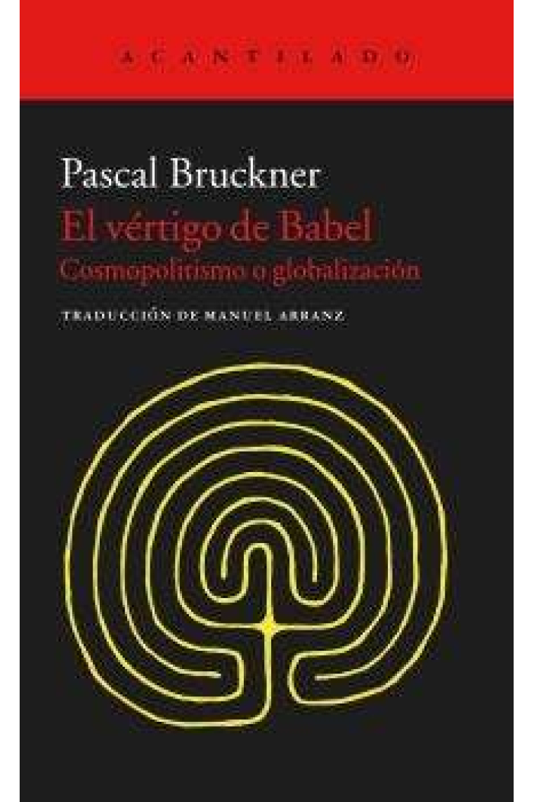 El vértigo de Babel. Cosmopolitismo o globalización