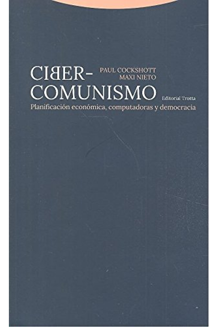 Ciber-comunismo. Planificación económica, computadoras y democracia