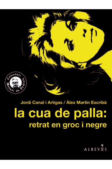 La cua de palla: retrat en groc i negre