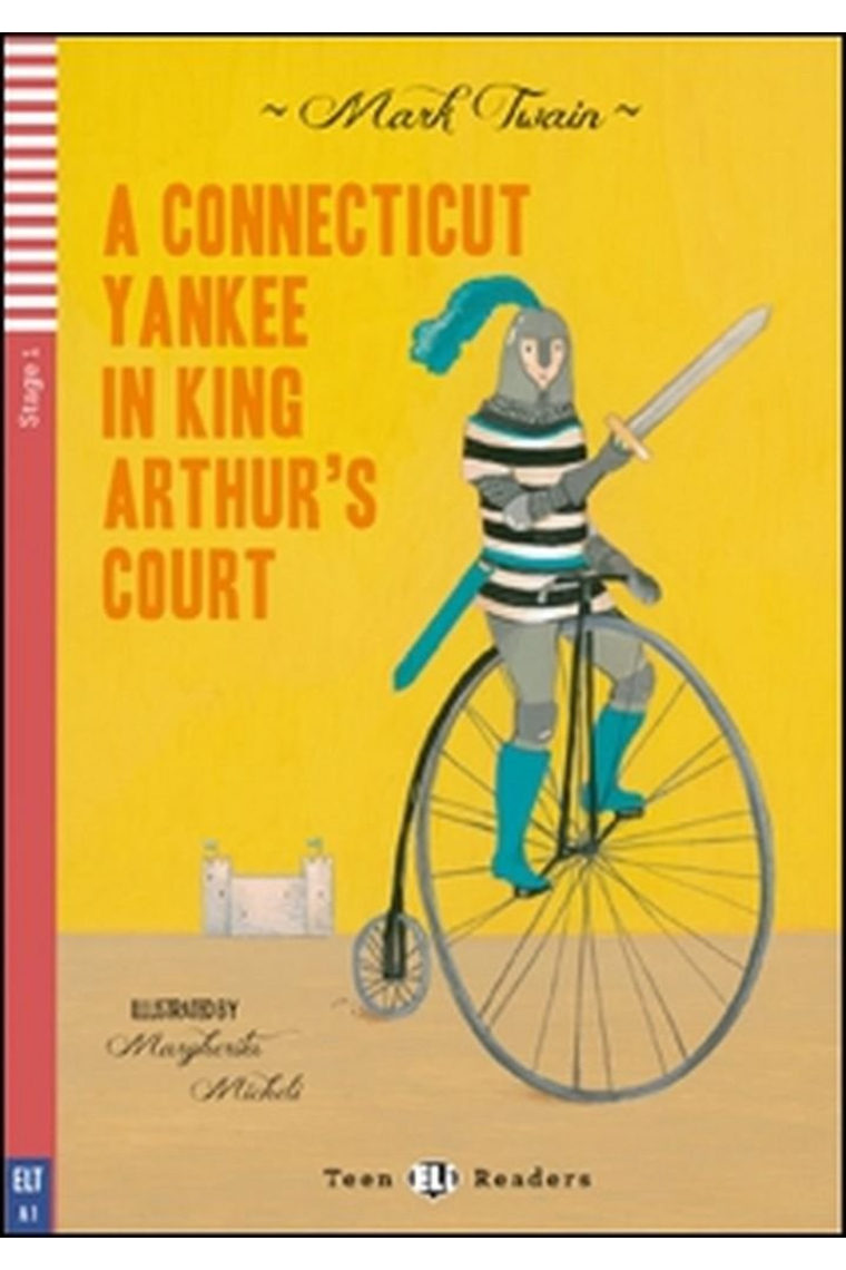 Teen ELI Readers - A Connecticut yankee in king Arthur's court - Stage 1 - A1 Movers