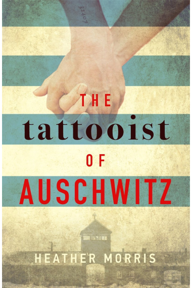 The Tattooist Of Auschwitz