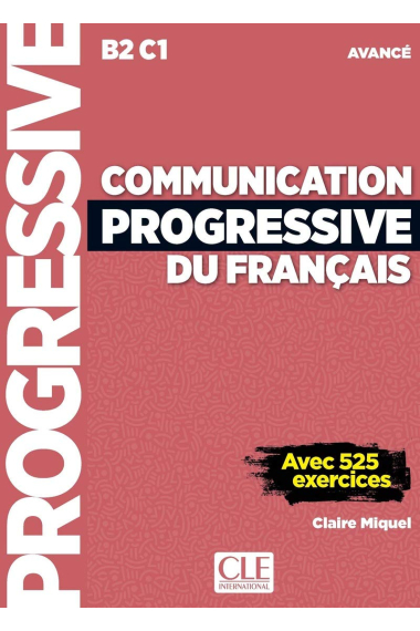 Communication progressive du français - Niveau avancé (B2/C1) - Livre + CD + Livre-web