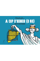 A cop d'humor (o no)