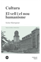 Cultura. El vell i el nou humanisme