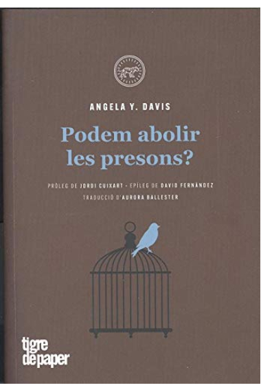 Podem abolir les presons? (pròleg de Jordi Cuixart i epíleg de David Fernández)