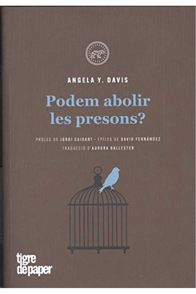 Podem abolir les presons? (pròleg de Jordi Cuixart i epíleg de David Fernández)