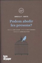 Podem abolir les presons? (pròleg de Jordi Cuixart i epíleg de David Fernández)