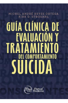 Guía clínica de evaluación y tratamiento del comportamiento suicida