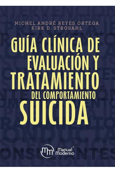 Guía clínica de evaluación y tratamiento del comportamiento suicida