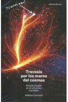 Travesía por los mares del cosmos. Nuestro hogar en el Universo: Laniakea