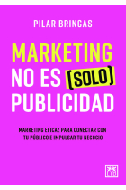 Marketing no es (solo) publicidad