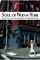 Soul of nueva york: Guía de las 30 mejores experiencias / 30 Unforgettable Experiences that Capture the Soul of New York