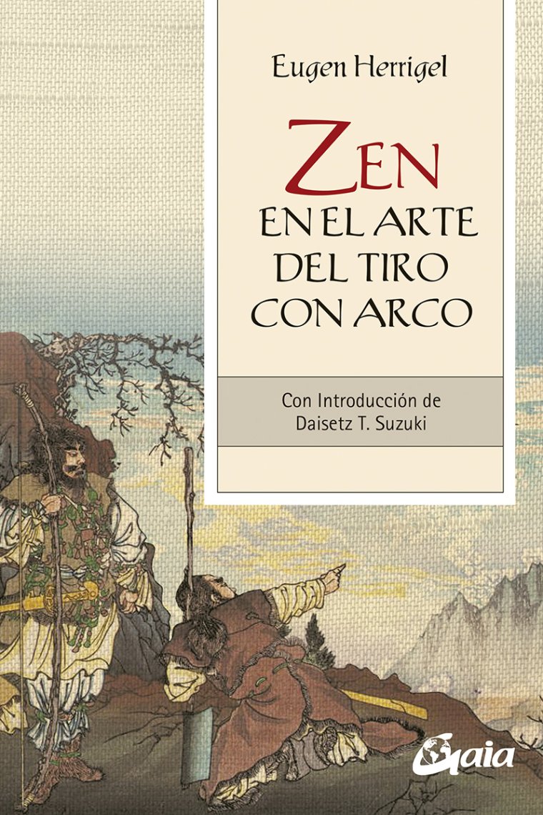 Zen en el arte del tiro con arco. Con introducción de Daisetz T. Suzuki