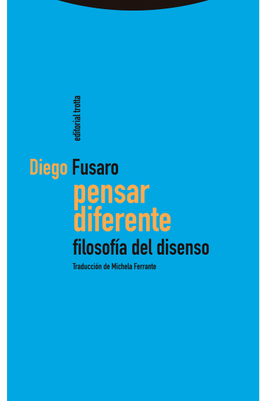 Pensar diferente: filosofía del disenso