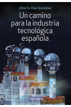 Un camino para la industria tecnológica española