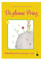 De glenne Prinz (Principito Hessiano central) Der kleine Prinz - Mittelhessisch / Marburger Land