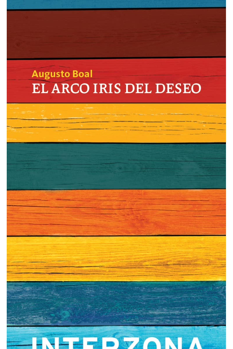 El arco iris del deseo: del teatro experimental a la terapia