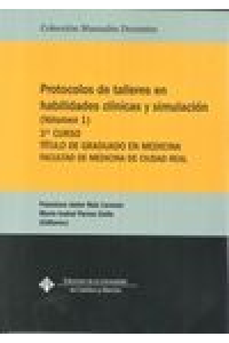 Protocolos de talleres en habilidades clínicas y simulación (volumen 1)