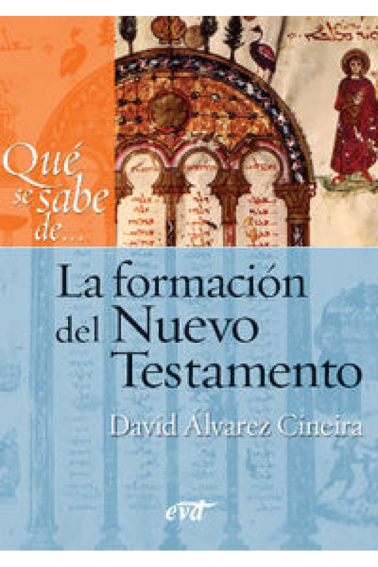 Qué se sabe de... La formación del Nuevo Testamento