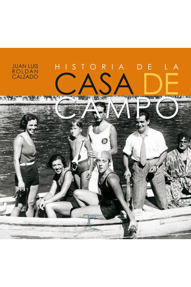 Historia de la Casa de Campo